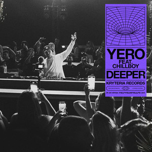 Yero & CHILLBOY - Deeper
