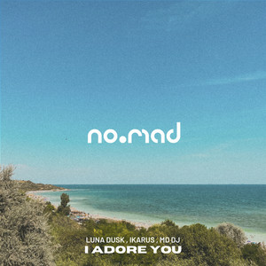 Luna Dusk & Ikarus & MD DJ - I Adore You