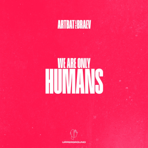 ARTBAT & braev - Humans (Extended Mix)