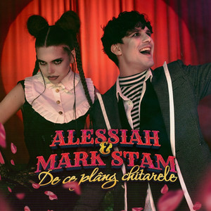 Alessiah & Mark Stam - De Ce Plâng Chitarele