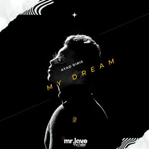 Ayad Diris - My Dream