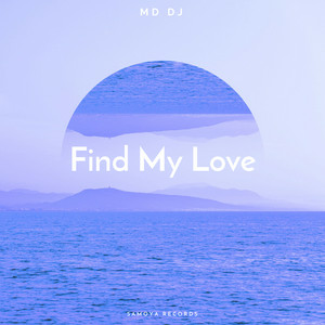 MD DJ - Find My Love