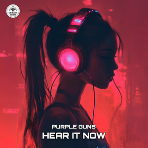 Purple Guns - Hear It Now