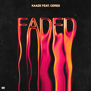 KAAZE & CERES - Faded