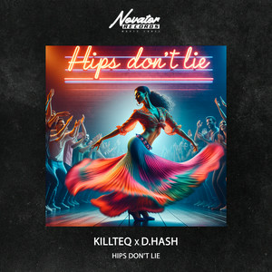KILLTEQ & D.HASH - Hips Don't Lie