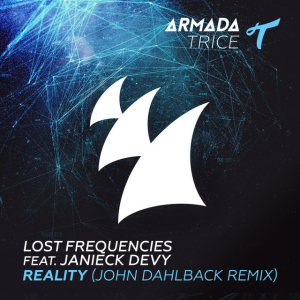Lost Frequencies & Janieck Devy - Reality (John Dahlback Remix)