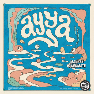 Makree & MarkMate - AYYA