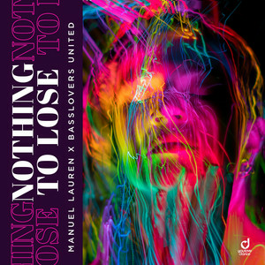 Manuel Lauren & Basslovers United - Nothing to lose