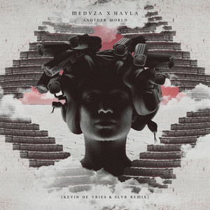 MEDUZA & HAYLA - Another World (Kevin De Vries & SLVR remix)