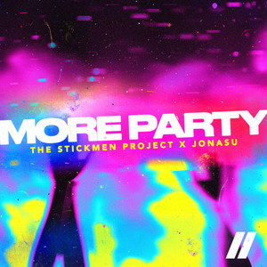 The Stickmen Project & Jonasu - More Party