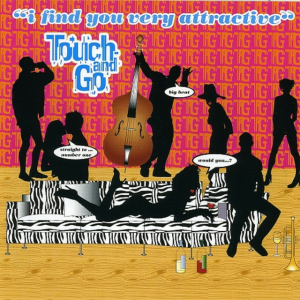 Touch & Go - Would You?