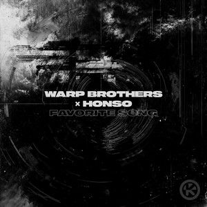 Warp Brothers & Honso - Favorite Song