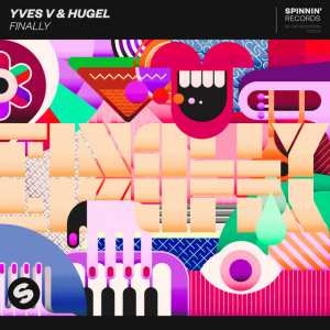 Yves V & HUGEL - Finally