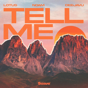 Lotus & NOAM & DeejaVu - Tell Me