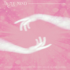 VOLT VISION & Beneath My Shade & YANDERKA - In My Mind
