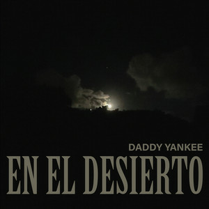 Daddy Yankee - En El Desierto