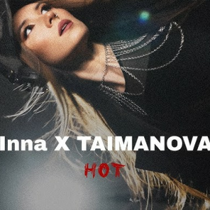 Inna & TAIMANOVA - Hot (UA cover)
