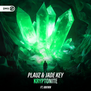 Plauz & Jade Key - Kryptonite (feat. KNVWN)