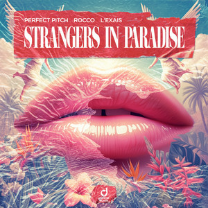 Rocco & Perfect Pitch & L´EXAIS - Strangers In Paradise