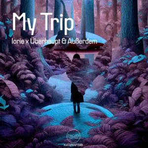 Iorie & Überhaupt & Außerdem - My Trip (Original Mix)
