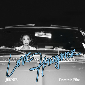 JENNIE & Dominic Fike - Love Hangover