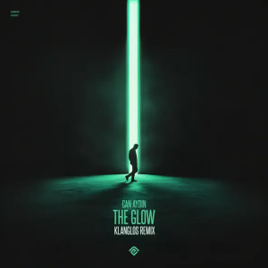 Can Aydin - The Glow (Klanglos Remix)