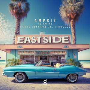 Ampris & Blaze Johnson Jr. & Noelle - Eastside