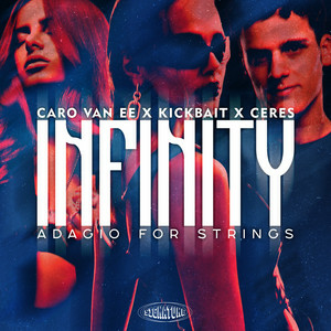 Caro van Ee & Kickbait & CERES - Infinity (Adagio For Strings)