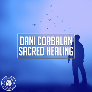 Dani Corbalan - Sacred Healing