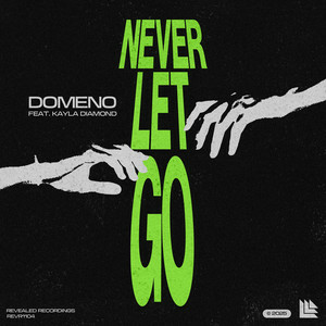 Domeno & Kayla Diamond - Never Let Go