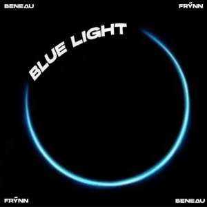 Beneau & Frýnn - Blue Light (Original Mix)