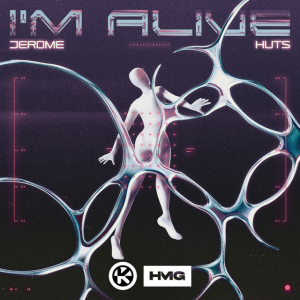 Jerome & HUTS - I'm Alive