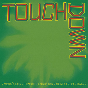Michaël Brun & J Balvin & Beenie Man & Bounty Killer & Tasan - Touchdown
