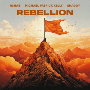 R3HAB & Michael Patrick Kelly & Shaggy - Rebellion