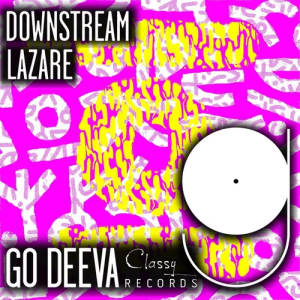 Lazare - Downstream (Extended Mix)