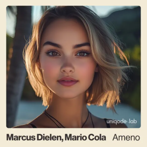 Marcus Dielen & Mario Cola - Ameno