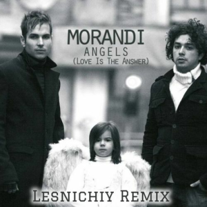Morandi - Angels (Lesnichiy Remix)