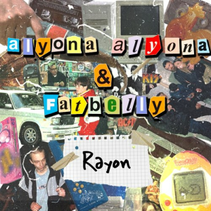 alyona alyona & FatBelly - Rayon