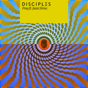 Disciples & Jazzi Sirius - Pray (Live from The Prince of Peckham)