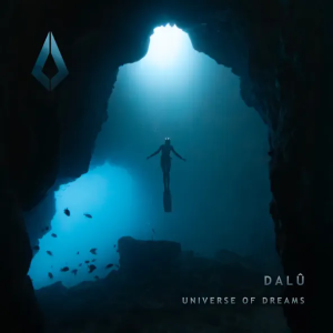 DALÛ - Universe Of Dreams (Extended Mix)