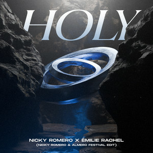 Nicky Romero & Émilie Rachel - Holy (Nicky Romero & Almero Festival Edit)
