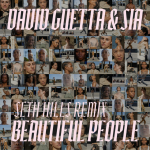 David Guetta & Sia - Beautiful People (Seth Hills remix)