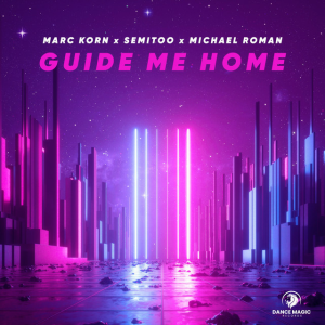 Marc Korn & Semitoo & Michael Roman - Guide Me Home
