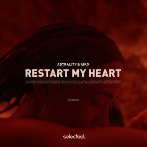 Astrality & Aiko - Restart My Heart