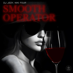 DJ JEDY & Niki Four - Smooth Operator