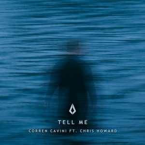 Corren Cavini & Chris Howard - Tell Me