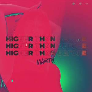 DJ MARTY - Higher Than Before