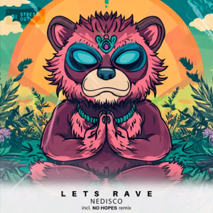 Nedisco - Let's Rave (No Hopes Remix)