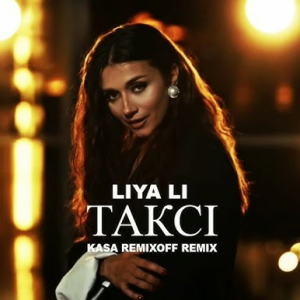 LIYA LI - Таксі (Kasa Remixoff Remix)