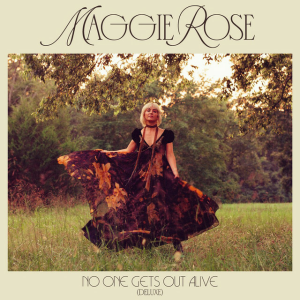 Maggie Rose - Fake Flowers (Stripped)